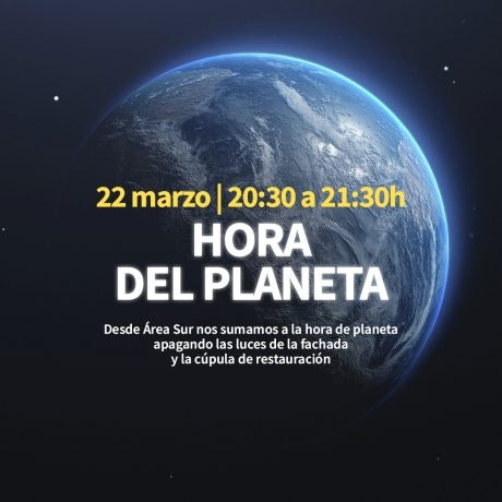La Hora del Planeta en Área Sur | 22 de marzo