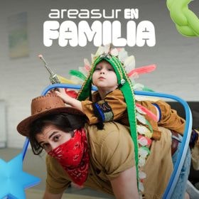 Área Sur en familia 2026 | Si puedes imaginarlo, puedes vivirlo